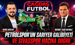 PETROLSPOR’UN SARIYER GALİBİYETİ VE SİVASSPOR MAÇINA DOĞRU
