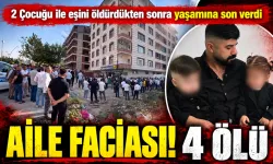 2 Çocuğu ile eşini öldürdükten sonra yaşamına son verdi