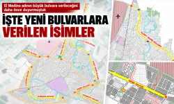 İŞTE YENİ BULVARLARA VERİLEN İSİMLER