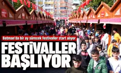 Batman’da bir ay sürecek festivaller start alıyor