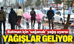 Batman için ‘sağanak’ yağış uyarısı