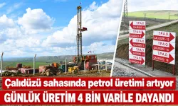 Çalıdüzü sahasında petrol üretimi artıyor