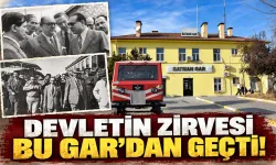 Cumhurbaşkanları ve Başbakanları ağırlayan gar…