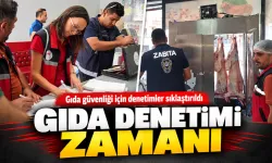Gıda güvenliği için denetimler sıklaştırıldı