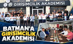 BATMAN’A GİRİŞİMCİLİK AKADEMİSİ