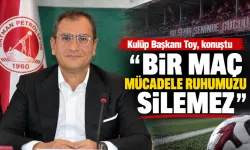 “BİR MAÇ MÜCADELE RUHUMUZU SİLEMEZ”
