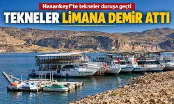 Hasankeyf’te tekneler duruşa geçti