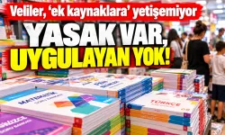 Veliler, ‘ek kaynaklara’ yetişemiyor