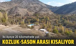 KOZLUK-SASON ARASI KISALIYOR