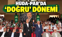 HÜDA-PAR’DA ‘DOĞRU’ DÖNEMİ