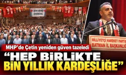 MHP’de Çetin yeniden güven tazeledi