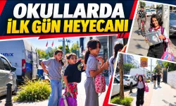OKULLARDA İLK GÜN HEYECANI
