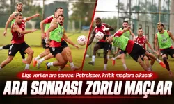 Lige verilen ara sonrası Petrolspor, kritik maçlara çıkacak
