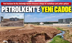 PETROLKENT’E YENİ CADDE
