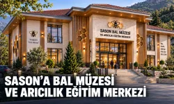 SASON’A BAL MÜZESİ VE ARICILIK EĞİTİM MERKEZİ