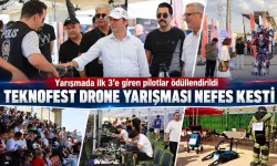 TEKNOFEST DRONE YARIŞMASI NEFES KESTİ