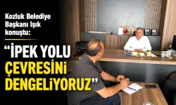 “İPEK YOLU ÇEVRESİNİ DENGELİYORUZ”