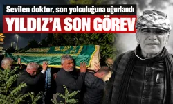 Sevilen doktor, son yolculuğuna uğurlandı
