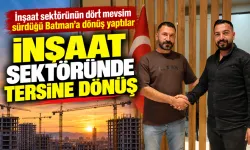 İNŞAAT SEKTÖRÜNDE TERSİNE DÖNÜŞ