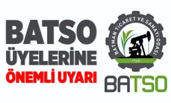BATSO ÜYELERİNE ÖNEMLİ UYARI