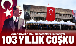 Cumhuriyetin 103. Yılı törenlerle kutlanıyor