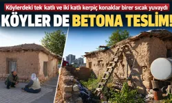 Köylerdeki tek katlı ve iki katlı kerpiç konaklar birer sıcak yuvaydı