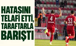 HATASINI TELAFİ ETTİ, TARAFTARLA BARIŞTI