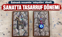 Batmanlı ressamlar ‘minyatüre’ döndü