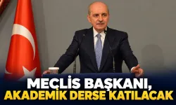 MECLİS BAŞKANI, AKADEMİK DERSE KATILACAK