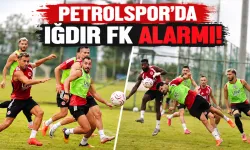 PETROLSPOR’DA IĞDIR FK ALARMI!