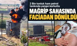 2 Bin tonluk ham petrol tankında yangın korkuttu