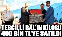 TESCİLLİ BAL’IN KİLOSU 400 BİN TL’YE SATILDI