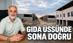 Bölgenin en büyük gıda üssü Batman’da hizmete girecek