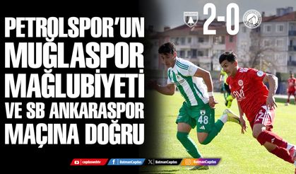 Petrolspor’un Muğlaspor mağlubiyeti ve SB Ankaraspor maçına doğru