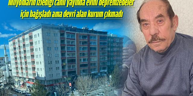 EVİNİ BAĞIŞLADI ALAN OLMADI!