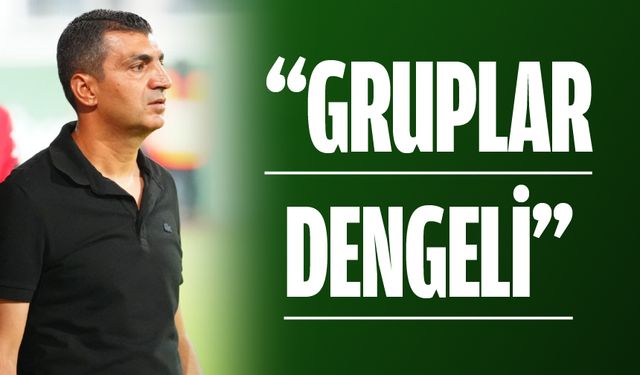 “GRUPLAR DENGELİ”