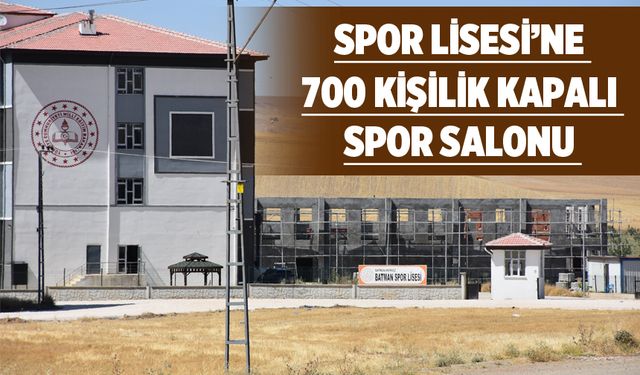 Spor Lisesi’ne 700 kişilik kapalı spor salonu