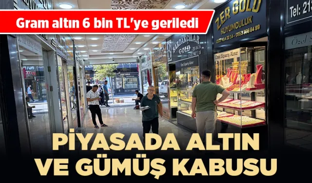 PİYASADA ALTIN VE GÜMÜŞ KABUSU