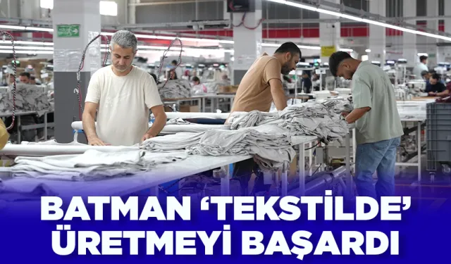 Tekstil firmaları, fason üretiminde bölgedeki illeri geride bıraktı