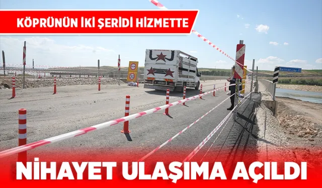 Batman Çayı Köprüsü, 49 gün aradan sonra trafiğe açıldı