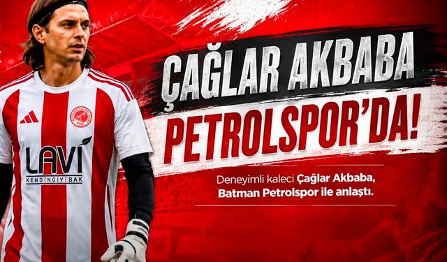 DENEYİMLİ KALECİ ÇAĞLAR, PETROLSPOR’DA
