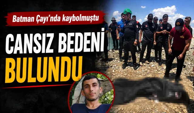 Batman Çayı’nda aranıyordu, cansız bedeni bulundu