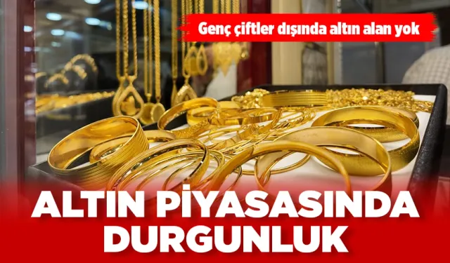 Genç çiftler dışında altın alan yok