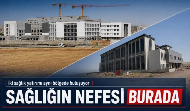İki sağlık yatırımı aynı bölgede buluşuyor