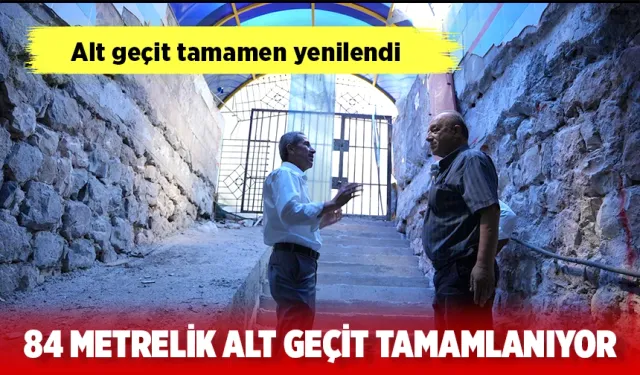 84 METRELİK ALT GEÇİT TAMAMLANIYOR