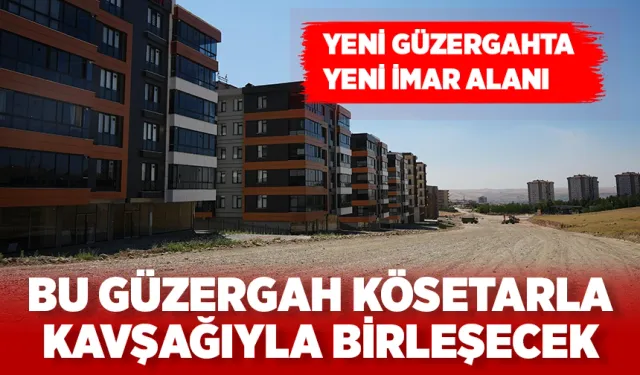 Aydınkonak-Kösetarla arasında yeni imar çalışması yapılacak