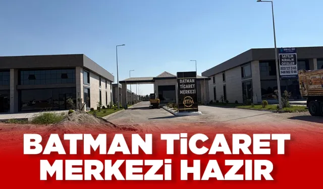 BATMAN TİCARET MERKEZİ HAZIR