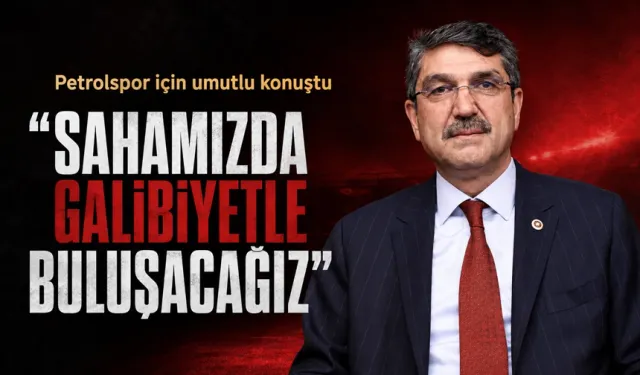“SAHAMIZDA GALİBİYETLE BULUŞACAĞIZ”