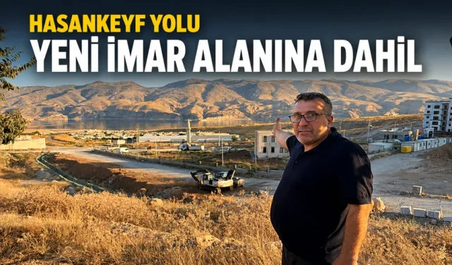 Hasankeyf Belediye Başkanı Tutuş, yeni imar bölgelerinin olacağı alanı açıkladı