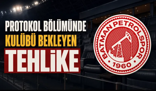 PROTOKOL BÖLÜMÜNDE KULÜBÜ BEKLEYEN TEHLİKE